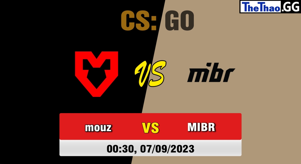 Nhận định, cá cược CSGO, soi kèo Mouz vs MIBR, 0h30 ngày 07/09/2023 - ESL Pro League Season 18 - Group B
