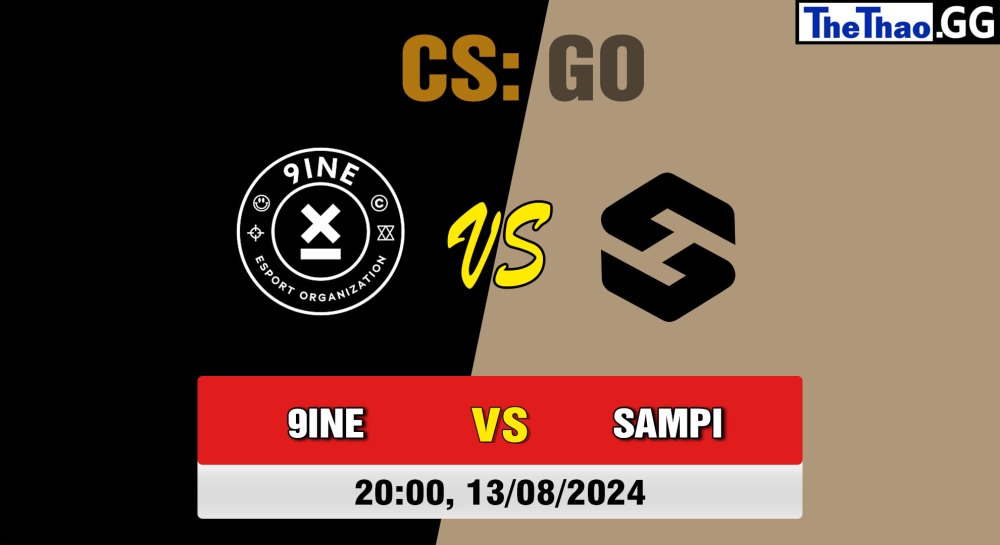 Cá cược CSGO, nhận định soi kèo 9INE vs Team Sampi - YaLLa Compass Summer 2024 .