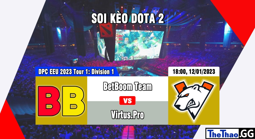 Nhận định, soi kèo BetBoom Team vs Virtus.Pro,18h ngày 12/01/2023 - DPC EEU 2023 Tour 1: Division 1