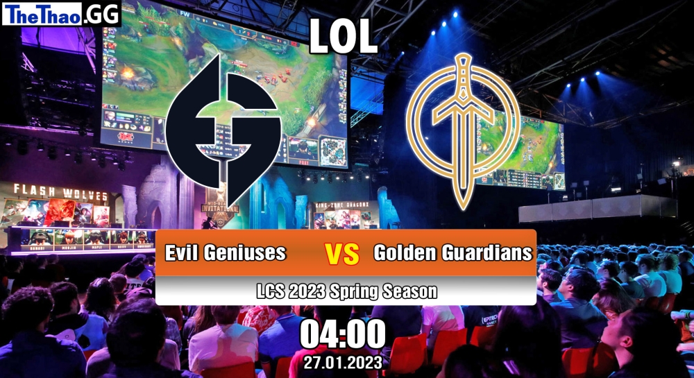Nhận định, soi kèo Evil Geniuses vs Golden Guardians, 04h ngày 27/01/2023 - LCS 2023 Spring Season
