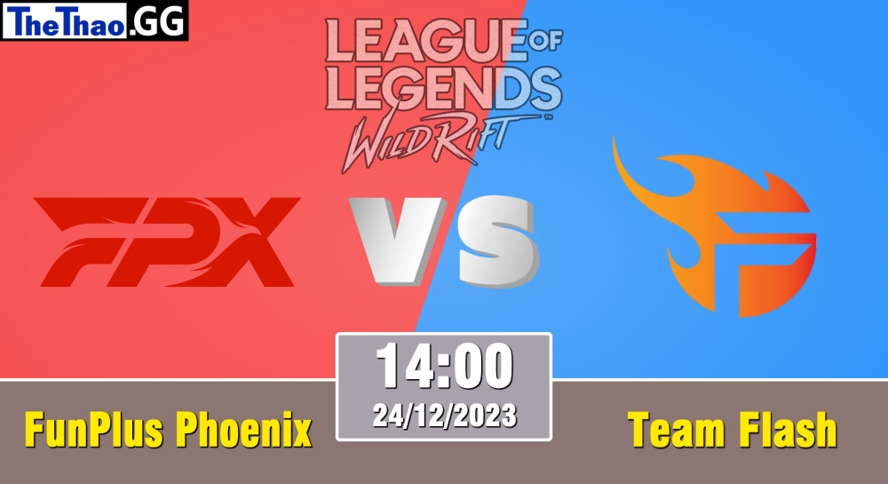 Cá cược Tốc Chiến, nhận định soi kèo FunPlus Phoenix vs Team Flash - WRL Asia 2023 - Season 2 - Regular Season.
