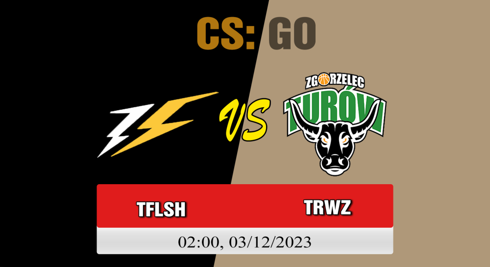 Cá cược CSGO, nhận định soi kèo ThunderFlash vs Turow Zgorzelec - [MR12] Polska Liga Esportowa 2023: Playoffs.