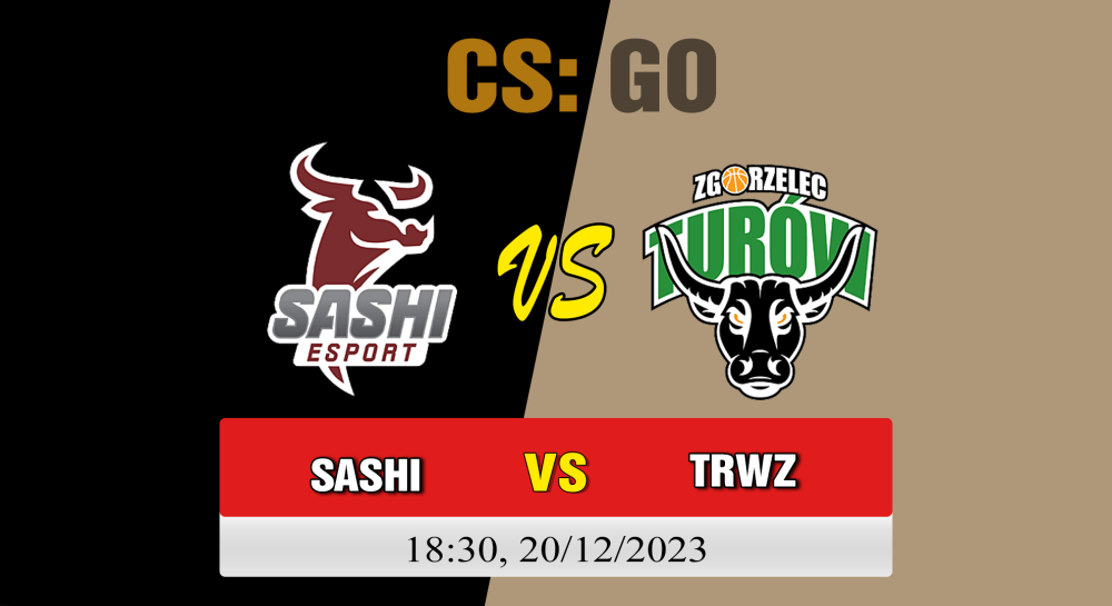 Cá cược CSGO, nhận định soi kèo Sashi Esport vs Turow Zgorzelec - [MR12] European Pro League Season 13: Division 2 - Playoffs