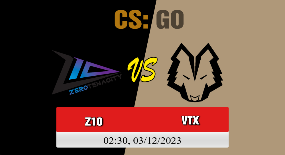Cá cược CSGO, nhận định soi kèo Zero Tenacity vs VERTEX Esports Club - [MR12] CCT Online Finals #5