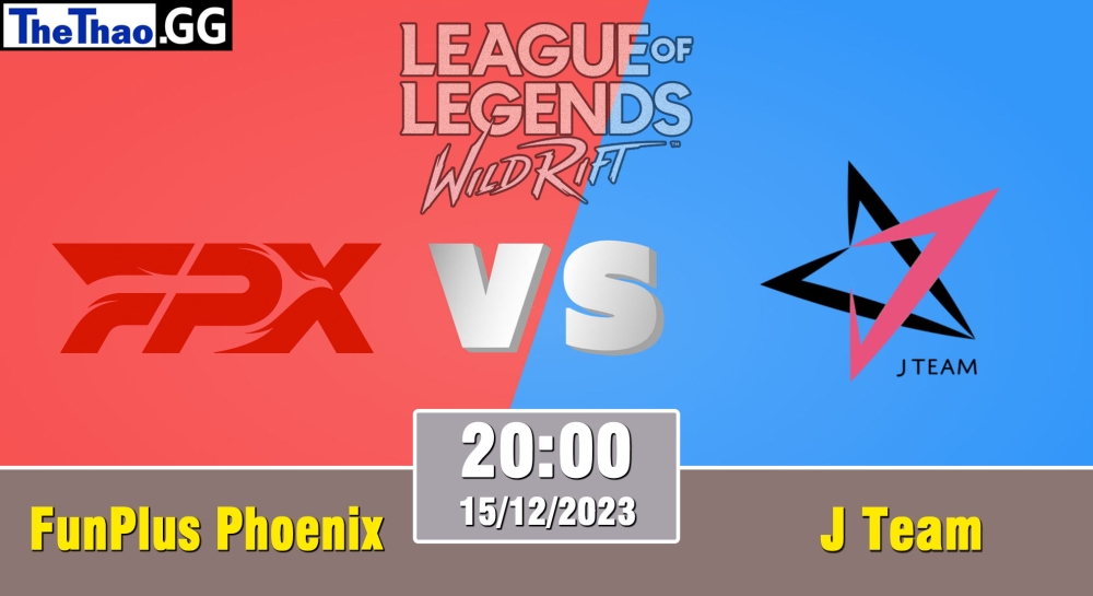 Cá cược Tốc Chiến, nhận định soi kèo FunPlus Phoenix vs J Team - WRL Asia 2023 - Season 2 - Regular Season.