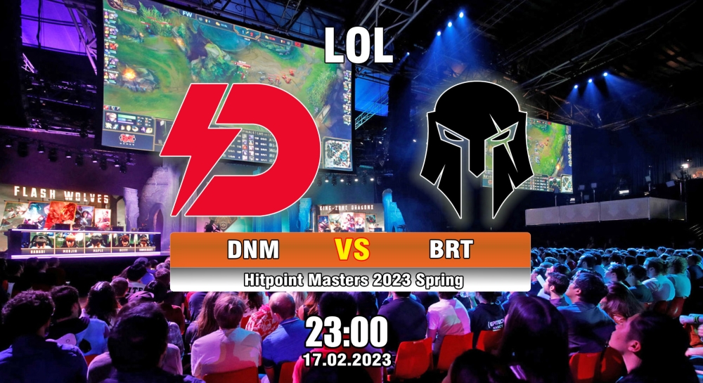 Nhận định, cá cược LOL, soi kèo Dynamo Eclot vs BRUTE, 23h ngày 17/02/2023 – Hitpoint Masters 2023 Spring