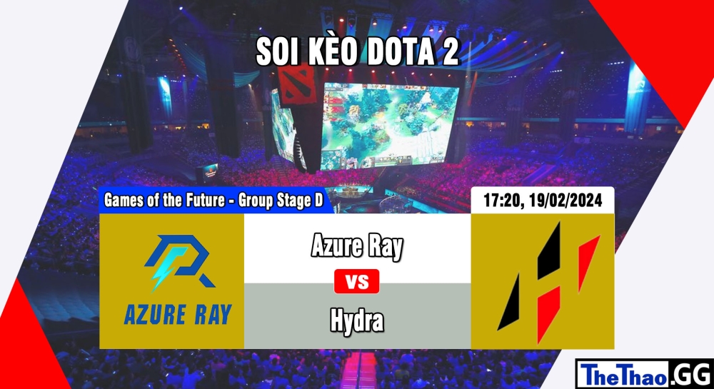 Cá cược Dota 2, nhận định soi kèo Azure Ray vs Hydra - Games of the Future 2024 - Group Stage D.