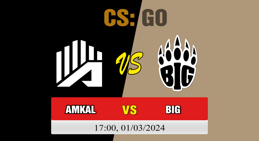 Cá cược CSGO, nhận định soi kèo AMKAL vs BIG - [MR12] RES European Series #1