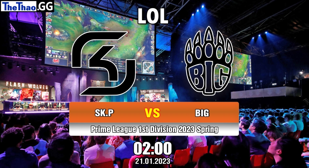 Nhận định, soi kèo SK Gaming Prime vs BIG, 02h ngày 21/01/2023 – Prime League 1st Division 2023 Spring