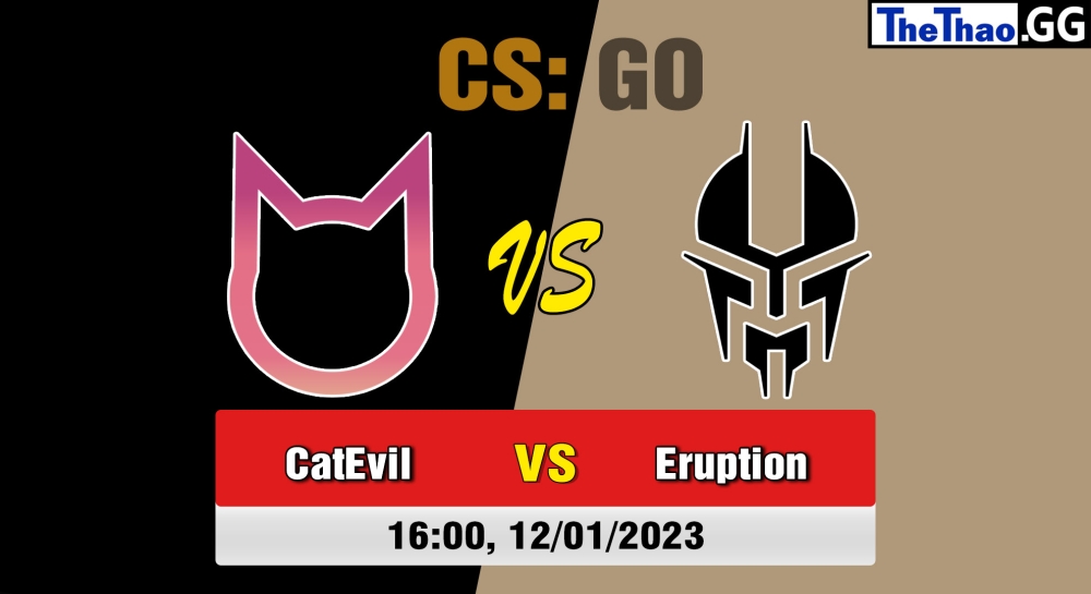 Nhận định, soi kèo CatEvil vs Eruption, 16h ngày 12/01/2023 - Perfect World Arena Premier League Season 3