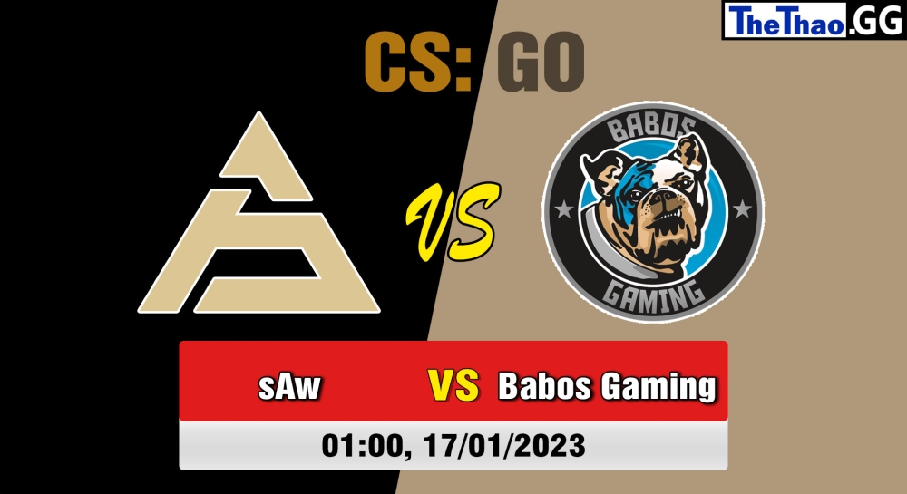 Nhận định, soi kèo sAw vs Babos Gaming, 01h ngày 17/01/2023 - ESL Pro League Season 17: European Conference