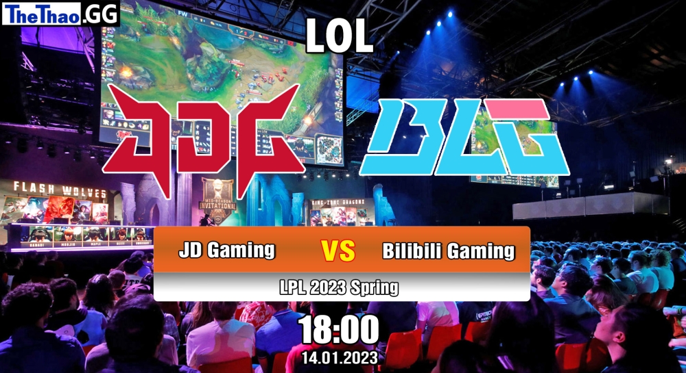 Nhận định, soi kèo JD Gaming vs Bilibili Gaming, 18h ngày 14/01/2023 – LPL 2023