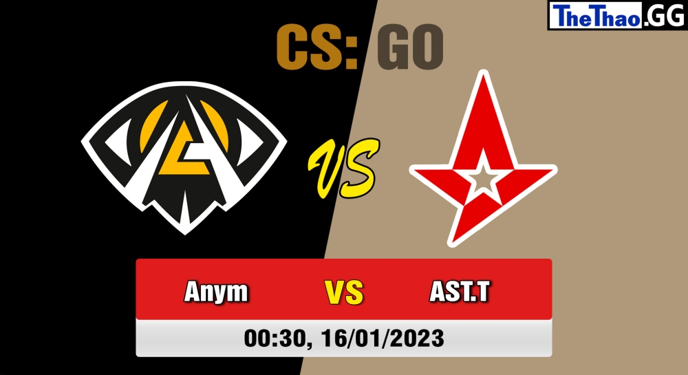 Nhận định, soi kèo Anonymo Esports vs Astralis Talent, 00h30 ngày 16/01/2023 - European Pro League Season 5