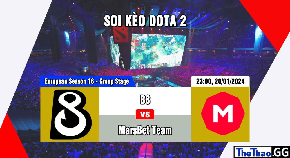 Cá cược Dota 2, nhận định soi kèo B8 vs MarsBet Team - European Pro League Season 16 - Group Stage.