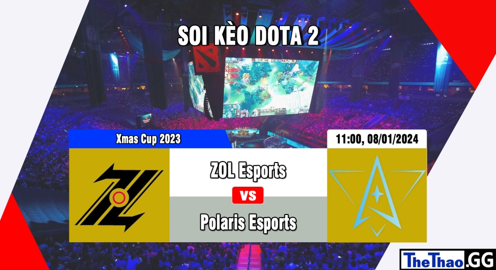 Cá cược Dota 2, nhận định soi kèo ZOL Esports vs Polaris Esports - Xmas Cup 2023.