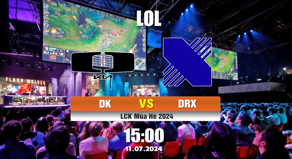 Cá cược LOL, nhận định soi kèo DK VS DRX- LCK MÙA HÈ 2024.