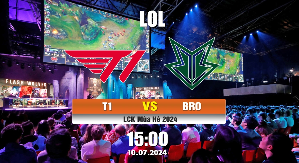 Cá cược LOL, nhận định soi kèo T1 VS BRO- LCK MÙA HÈ 2024.