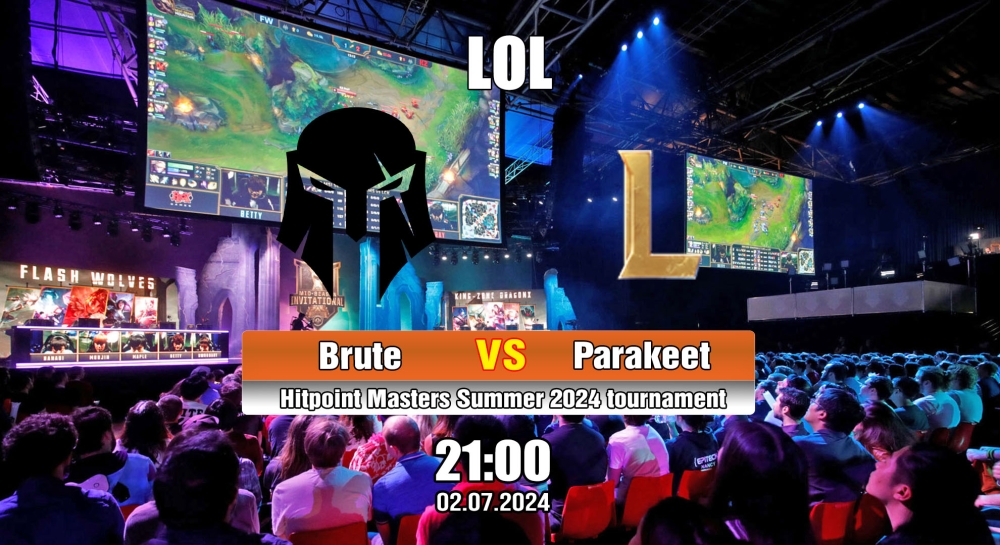 Cá cược LOL, nhận định soi kèo Brute vs Parakeet Gaming - Hitpoint Masters Summer.