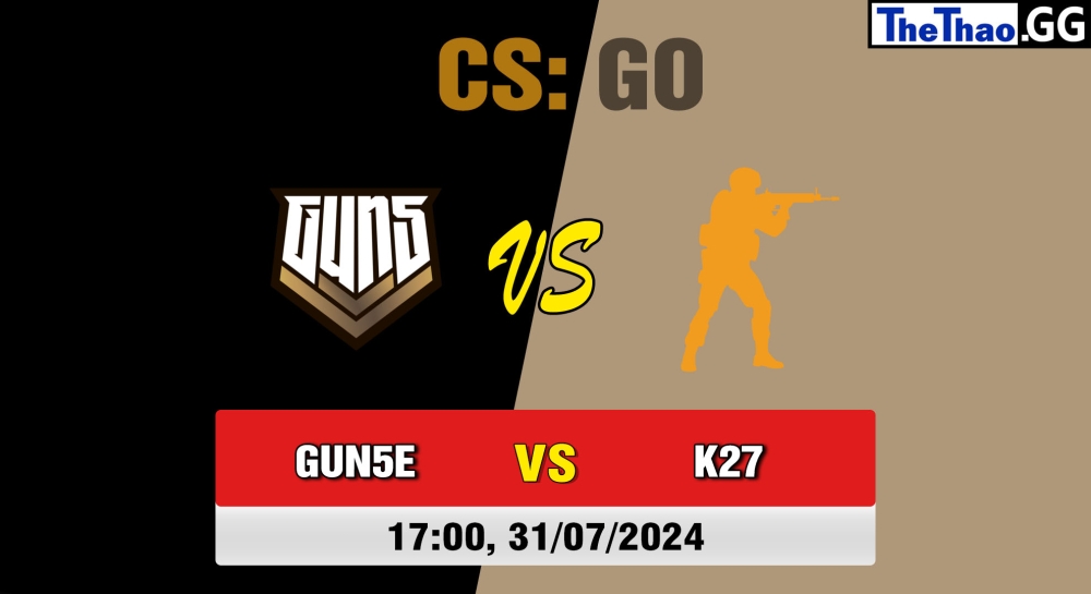 Cá cược CSGO, nhận định soi kèo GUN5 Esports vs K27 - Hellcase Cup Mùa 10 năm 2024 .