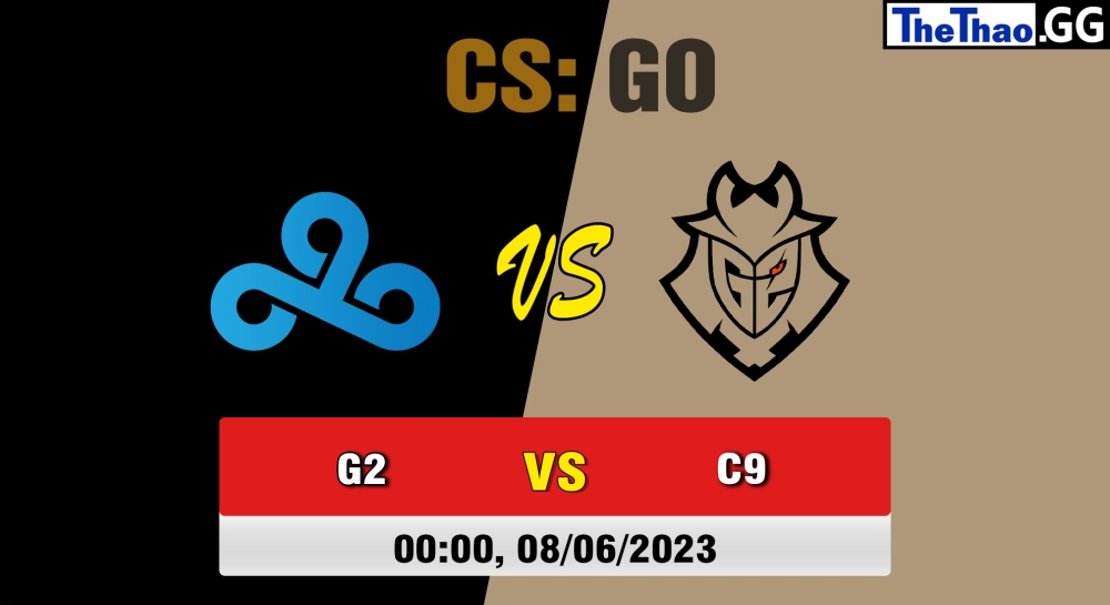Nhận định, cá cược CSGO, soi kèo  G2 Esports vs Cloud9, 0h ngày 08/06/2023 - BLAST Premier: Spring Final 2023 Group stage