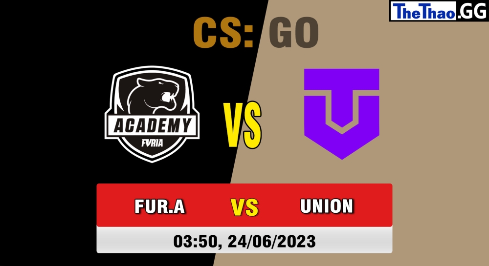 Nhận định, cá cược CSGO, soi kèo FURIA.Academy vs The Union, 3h50 ngày 24/06/2023 - CBCS 2023 Season 1