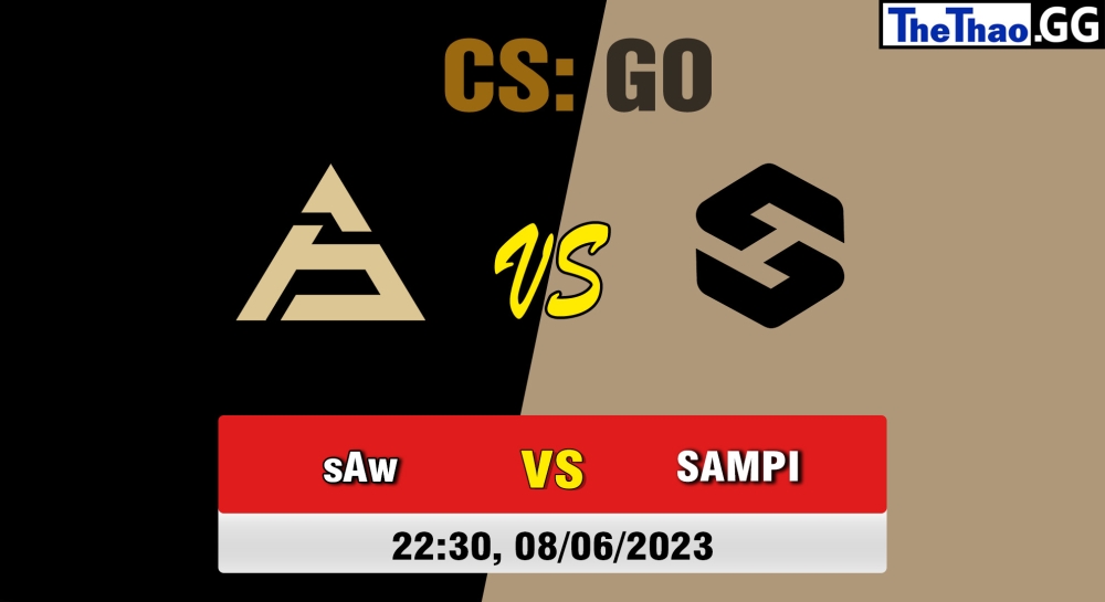 Nhận định, cá cược CSGO, soi kèo sAw vs Team Sampi , 22h30 ngày 08/06/2023 - CCT North Europe Series #5