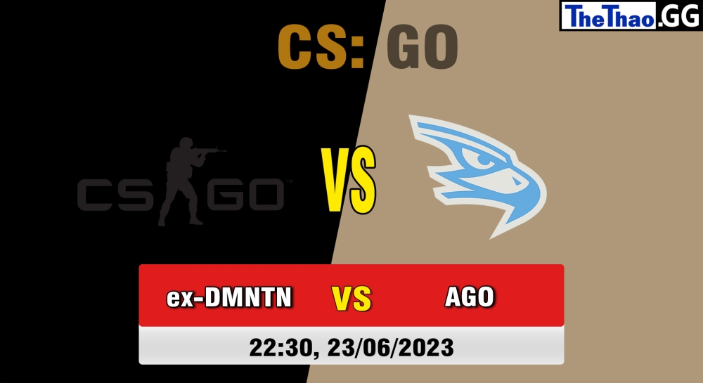 Nhận định, cá cược CSGO, soi kèo ex-DomiNation vs AGO esports, 22h30 ngày 23/06/2023 - LEON x TEAMPLAY Season 1