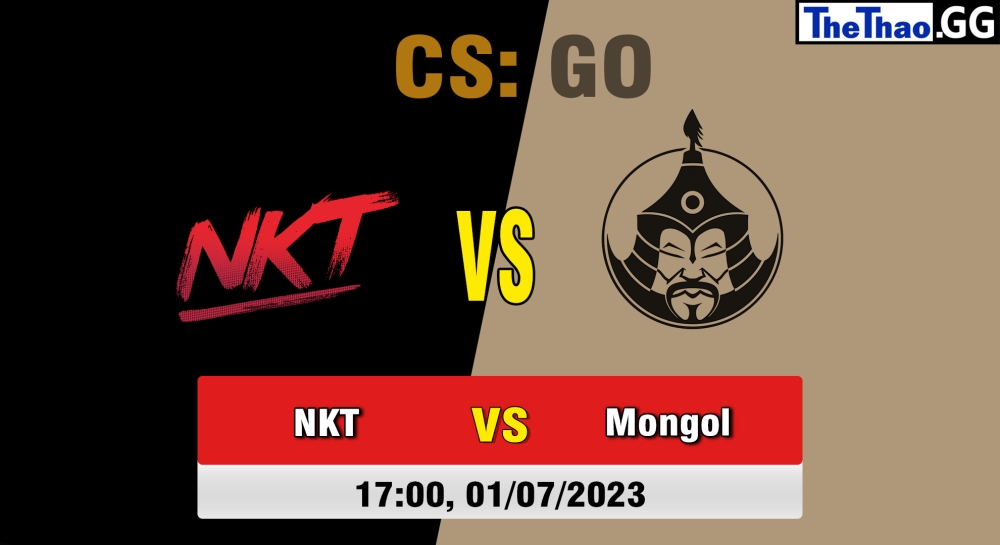 Nhận định, cá cược CSGO, soi kèo Team NKT vs The MongolZ , 17h ngày 01/07/2023 - XSE Pro League: Online Stage