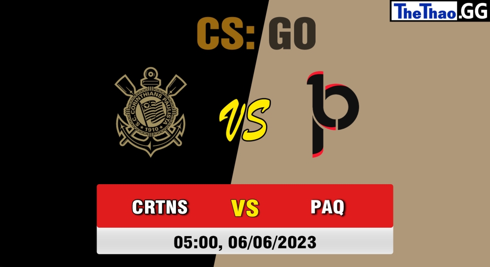 Nhận định, cá cược CSGO, soi kèo Paquetá Gaming vs Corinthians Esports, 5h ngày 06/06/2023 - Dust2 Brasil Liga Season 1