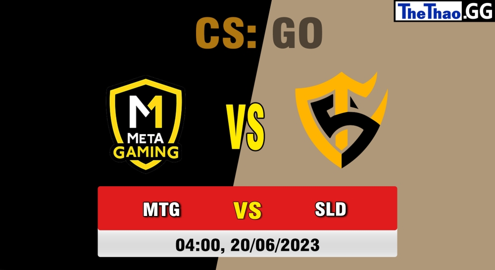 Nhận định, cá cược CSGO, soi kèo Team Solid vs Meta Gaming, 4h ngày 20/06/2023 - Dust2 Brasil Liga Season 1