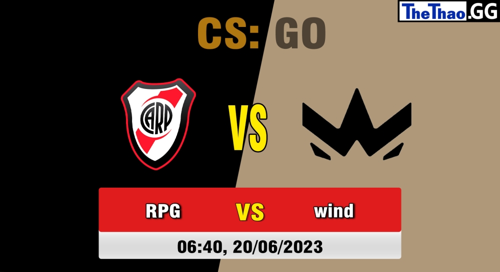 Nhận định, cá cược CSGO, soi kèo ,WINDINGO vs River Plate Gaming 6h40 ngày 20/06/2023 - FiReLEAGUE Argentina
