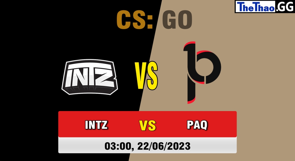 Nhận định, cá cược CSGO, soi kèo Paquetá Gaming vs INTZ, 3h ngày 22/06/2023 - Dust2 Brasil Liga Season 1