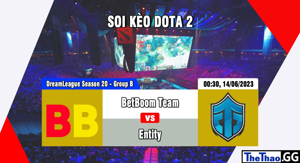 Nhận định, cá cược Dota 2, soi kèo BetBoom Team vs Entity, 0h30 ngày 14/06/2023 - DreamLeague Season 20 - Group B