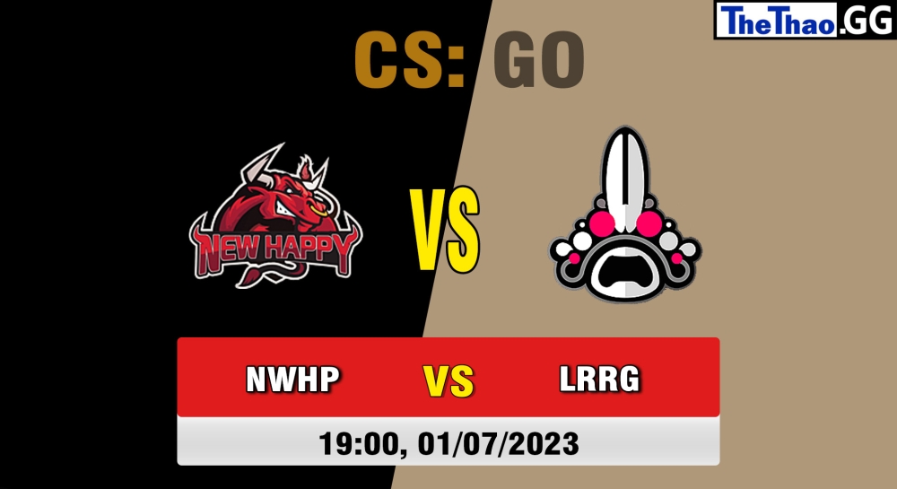 Nhận định, cá cược CSGO, soi kèo New Happy vs Lord Rabbit Gaming, 19h ngày 01/07/2023 - XSE Pro League: Online Stage