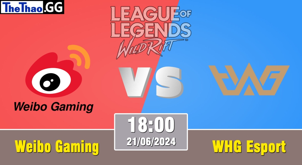 Cá cược Tốc Chiến, nhận định soi kèo Team weibo vs WHG Esports - Wild Rift Super League Summer 2024 - 5v5 Tournament Group Stage.