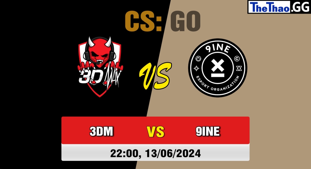 Cá cược CSGO, nhận định soi kèo 3DMAX vs 9INE - CCT Season 2 European Series 6 Play-In.