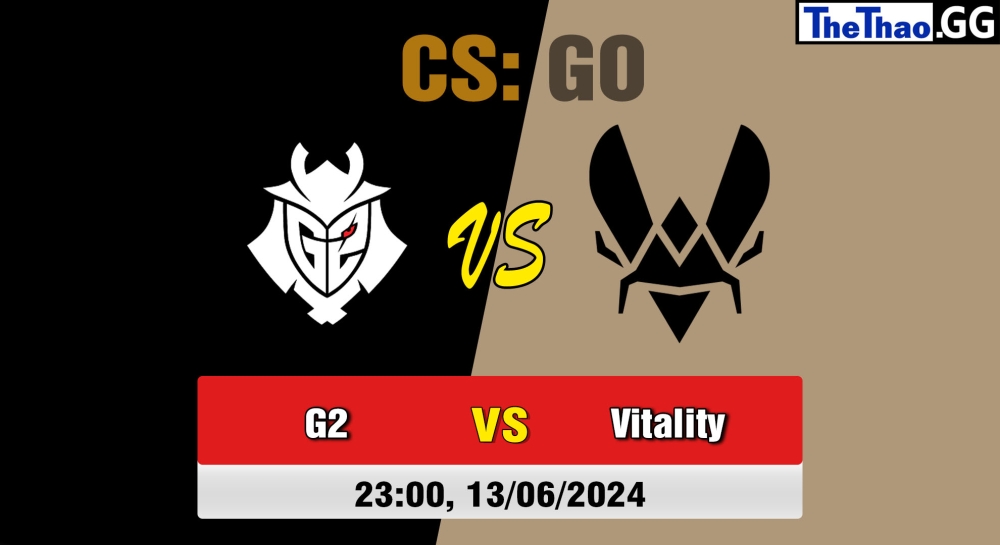 Cá cược CSGO, nhận định soi kèo Vitality vs G2 Esports - CCT Season 2 European Series 6 Play-In.