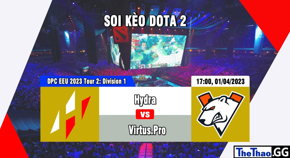 Nhận định, cá cược Dota 2, soi kèo Hydra vs Virtus.Pro, 17h ngày 01/04/2023 - DPC EEU 2023 Tour 2: Division 1