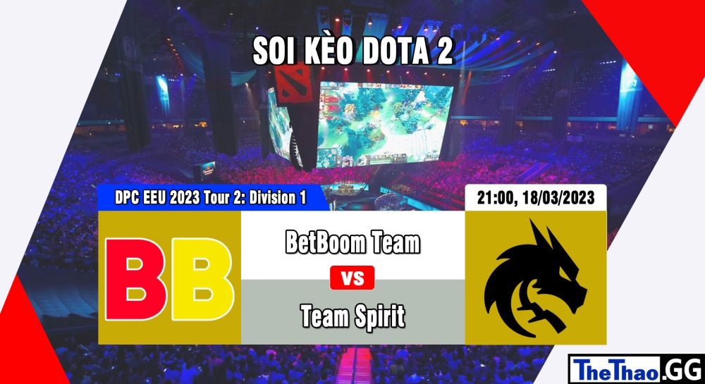 Nhận định, cá cược Dota 2, soi kèo BetBoom Team vs Team Spirit, 21h ngày 18/03/2023 - DPC EEU 2023 Tour 2: Division 1