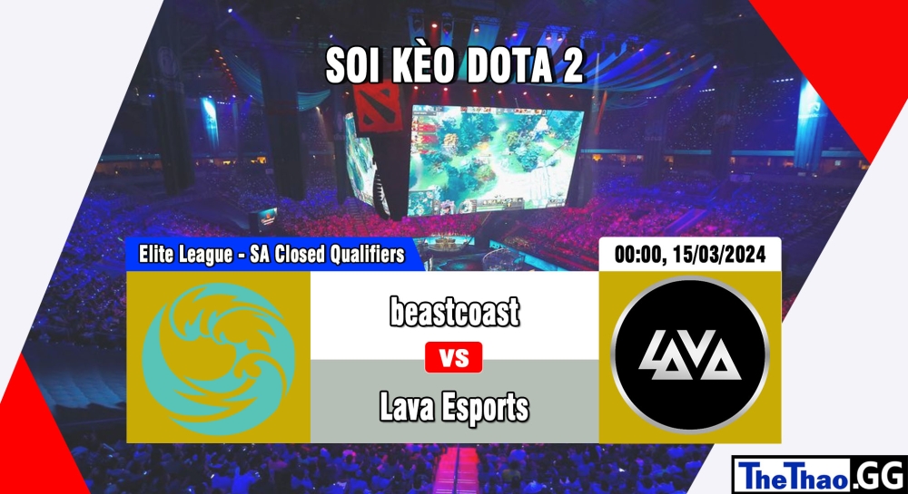 Cá cược Dota 2, nhận định soi kèo beastcoast vs Lava Esports - Elite League: Western Europe Closed Qualifier.