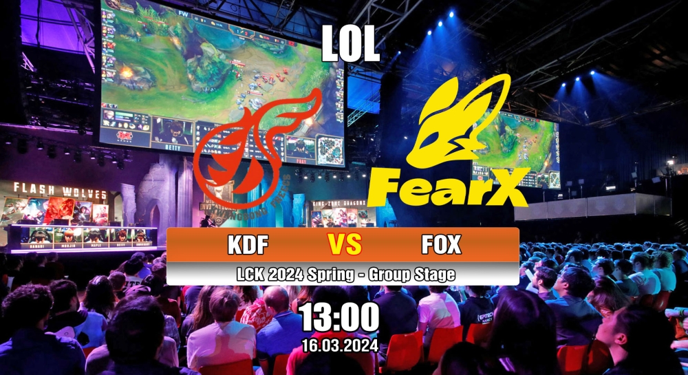 Cá cược LOL, nhận định soi kèo Kwangdong Freecs vs FearX - LCK 2024 Spring - Group Stage.
