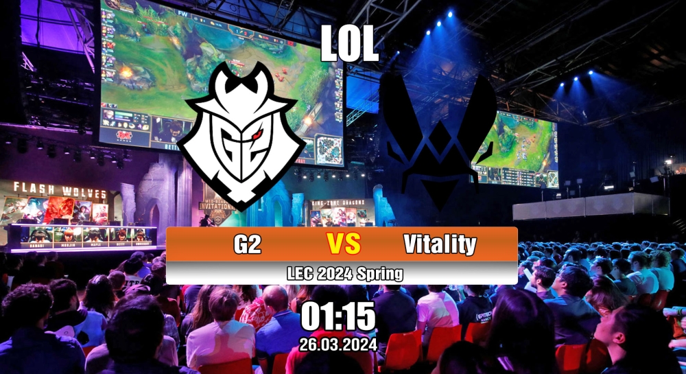 Cá cược LOL, nhận định soi kèo G2 Esports vs Team Vitality - LEC 2024 Spring.