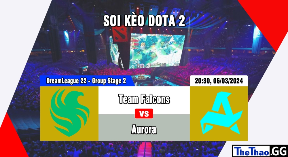 Cá cược Dota 2, nhận định soi kèo Team Falcons vs Aurora - DreamLeague Season 22 - Group Stage 2.
