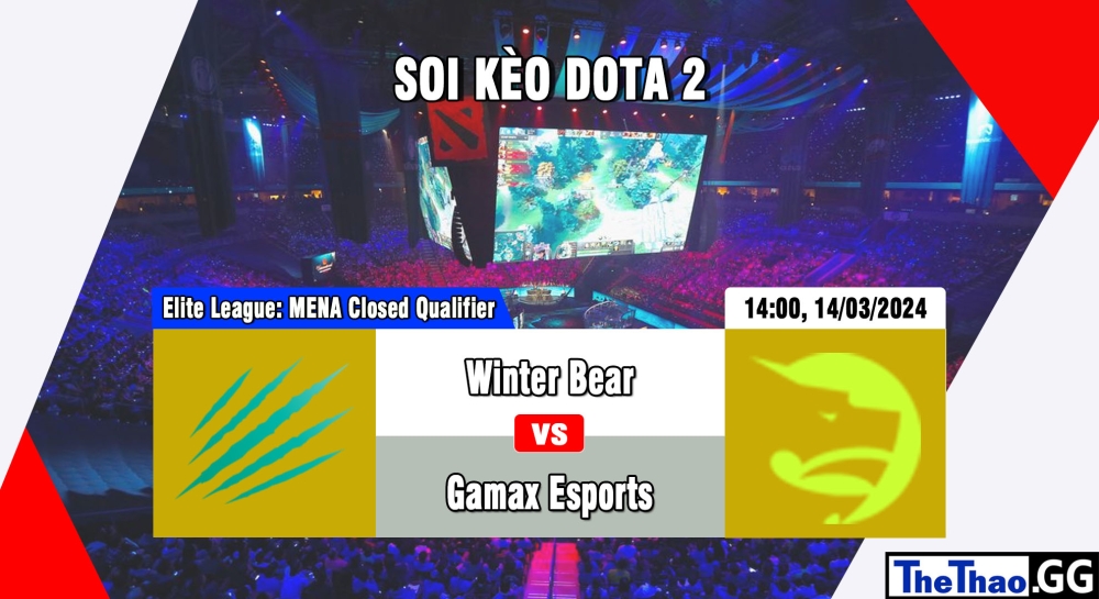 Cá cược Dota 2, nhận định soi kèo Winter Bear vs Gamax Esports - Elite League: MENA Closed Qualifier.