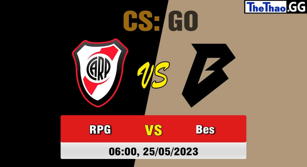 Nhận định, cá cược CSGO, soi kèo Bestia vs River Plate Gaming, 6h ngày 25/05/2023 - 1XPLORE LATAM #1