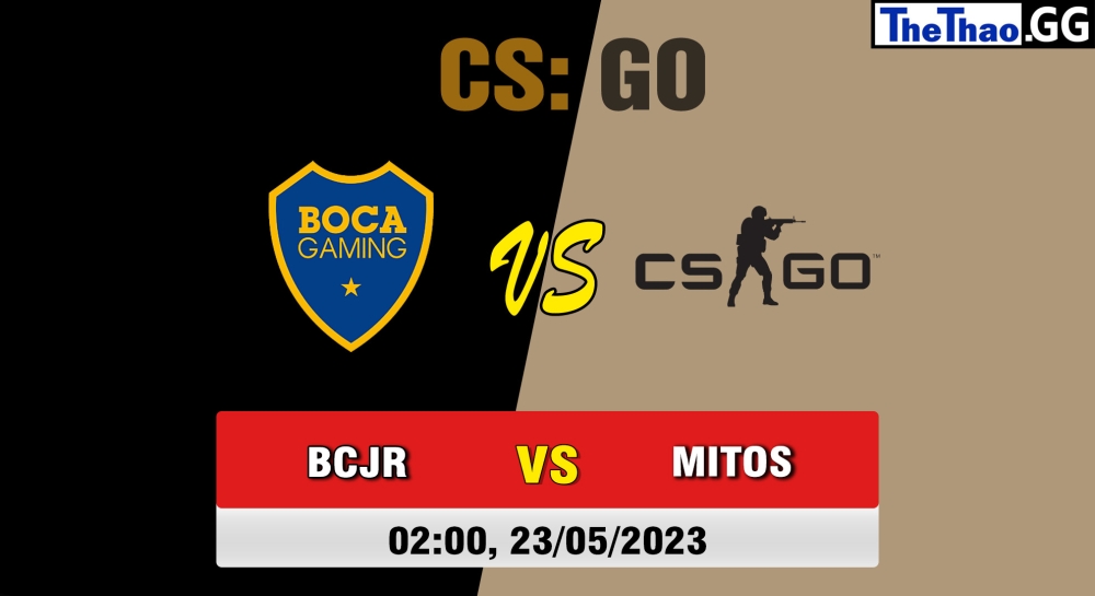 Nhận định, cá cược CSGO, soi kèo  Boca Juniors Gaming vs MITOS, 2h ngày 23/05/2023 - Aorus League Invitational 2023
