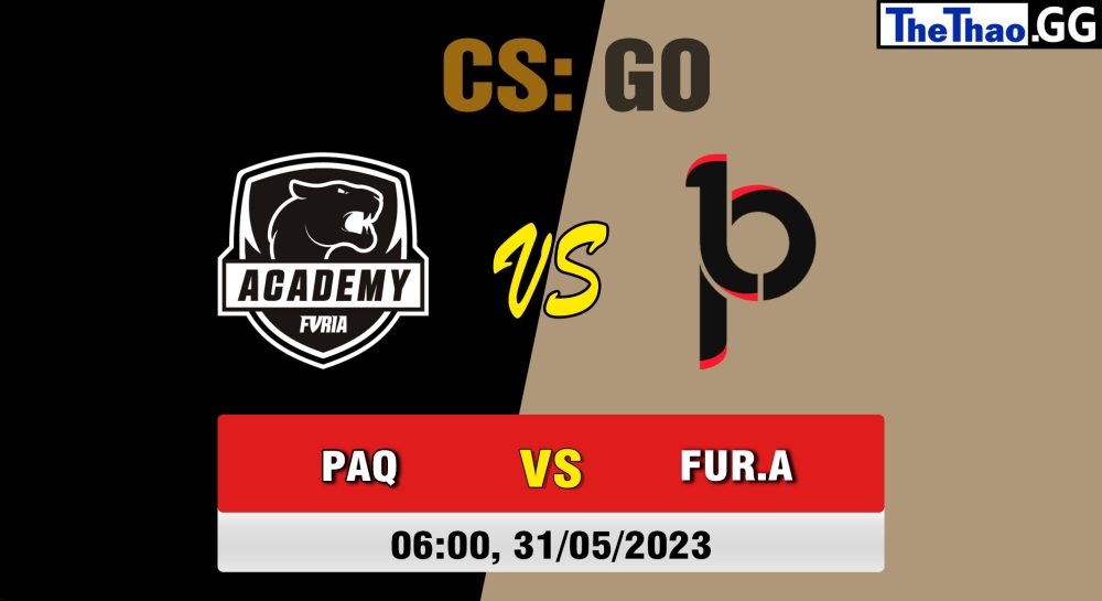 Nhận định, cá cược CSGO, soi kèo Paquetá Gaming vs FURIA Academy, 6h ngày 31/05/2023 - ESL One Berlin Major 2023 - Group A
