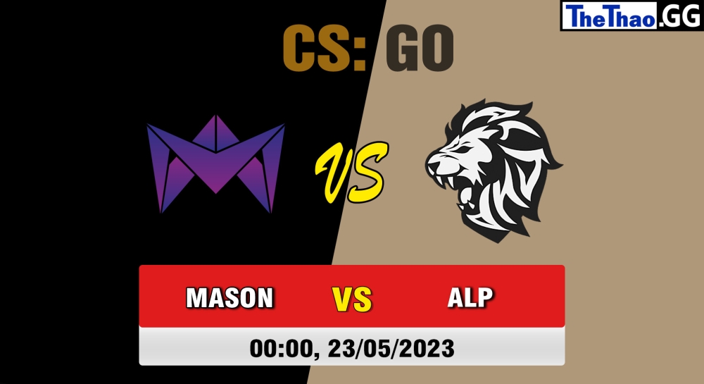 Nhận định, cá cược CSGO, soi kèo Masonic vs Alpha Gaming, 00h00 ngày 23/05/2023 - Dust2.dk Ligaen Season 23