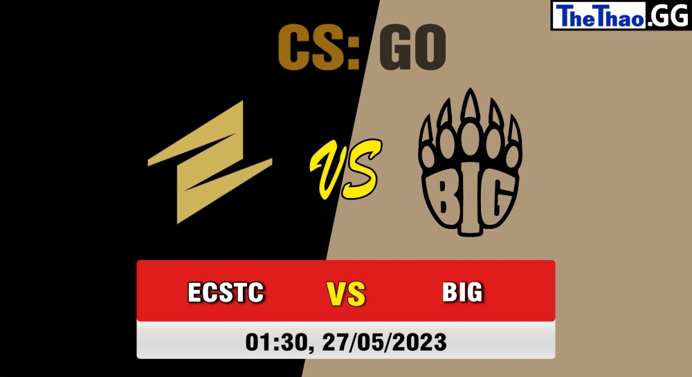 Nhận định, cá cược CSGO, soi kèo BIG vs ECSTATIC, 1h30 ngày 27/05/2023 - CCT Online Finals #1