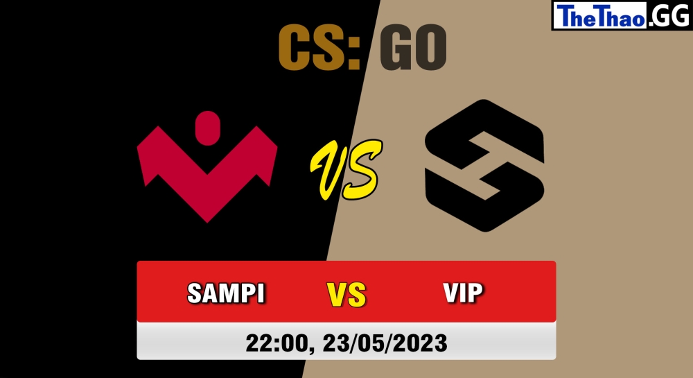 Nhận định, cá cược CSGO, soi kèo Team Sampi vs Viperio, 23h ngày 23/05/2023 - ESEA Season 45: Advanced Division - Europe